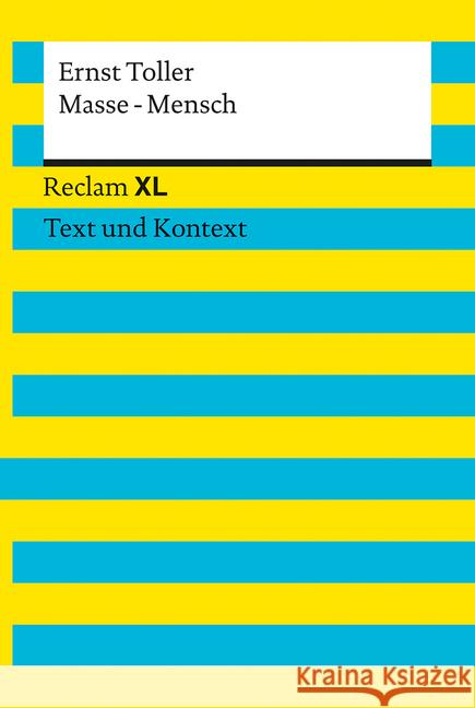 Masse - Mensch : Textausgabe mit Kommentar und Materialien Toller, Ernst 9783150192405 Reclam, Ditzingen - książka