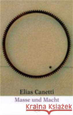 Masse und Macht Canetti, Elias   9783596265442 Fischer (TB.), Frankfurt - książka