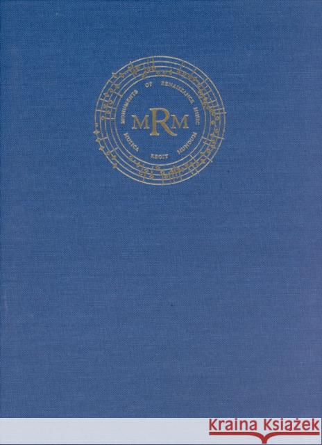 Masses for the Sistine Chapel, 13: Vatican City, Biblioteca Aposotlica Vaticana, Cappella Sistina, MS 14 Sherr, Richard 9780226752594 University of Chicago Press - książka