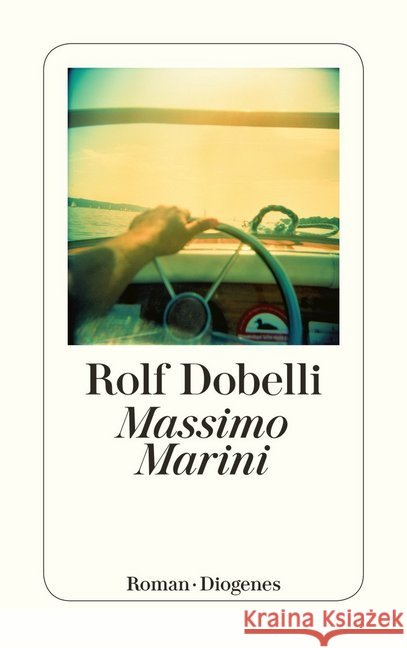 Massimo Marini : Roman Dobelli, Rolf 9783257240924 Diogenes - książka