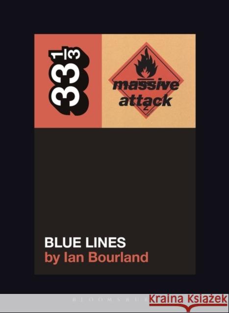 Massive Attack's Blue Lines Ian Bourland 9781501339691 Bloomsbury Publishing Plc - książka