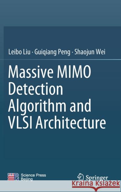 Massive Mimo Detection Algorithm and VLSI Architecture Liu, Leibo 9789811363610 Springer - książka