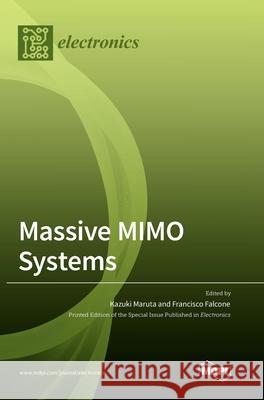 Massive MIMO Systems Kazuki Maruta Francisco Falcone 9783039360161 Mdpi AG - książka