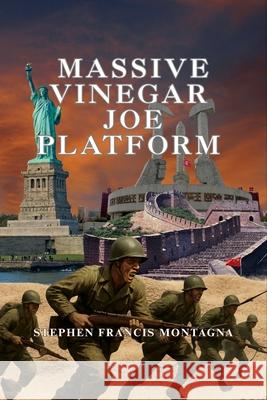 Massive Vinegar Joe Platform Stephen F. Montagna 9781970301120 Stephen Francis Montagna - książka
