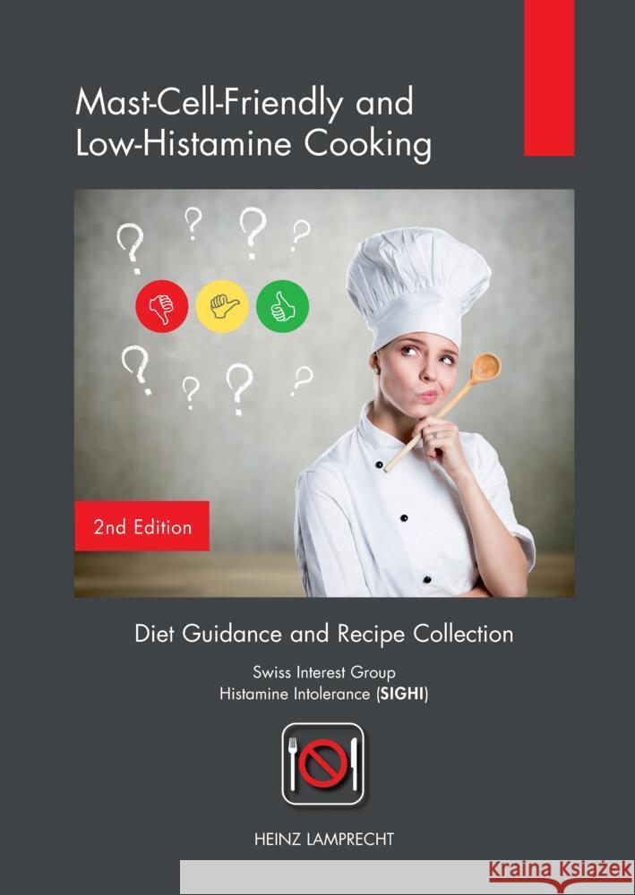 Mast-Cell-Friendly and Low-Histamine Cooking Lamprecht, Heinz 9783347595071 Swiss Interest Group Histamine Intolerance (S - książka