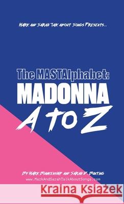 MASTAlphabet: Madonna A to Z Blankenship, Mark 9781716087202 Lulu Press - książka