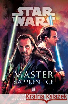 Master & Apprentice (Star Wars) Claudia Gray 9780525619376 Del Rey Books - książka