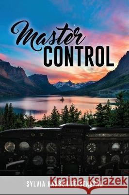 Master Control Sylvia Hanson Feigenspan 9781545664056 Xulon Press - książka