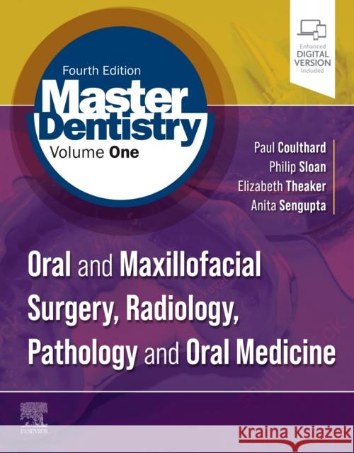 Master Dentistry Volume 1: Oral and Maxillofacial Surgery, Radiology, Pathology and Oral Medicine Paul Coulthard Philip Sloan Elizabeth D. Theaker 9780702081415 Elsevier - książka