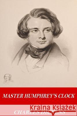 Master Humphrey's Clock Charles Dickens 9781541222441 Createspace Independent Publishing Platform - książka