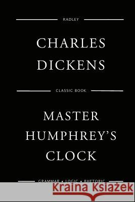 Master Humphrey's Clock Mr Charles Dickens 9781545494790 Createspace Independent Publishing Platform - książka