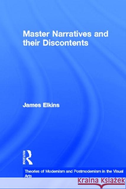 Master Narratives and their Discontents James Elkins 9780415972697 Routledge - książka