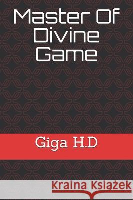 Master Of Divine Game H.D Giga H.D 9798727954058 Independently published - książka