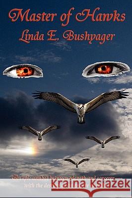 Master of Hawks Linda E. Bushyager 9781604599251 Fantastic Books - książka