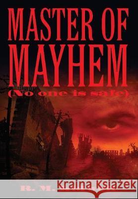 Master of Mayhem (No one is safe) Kidwell, R. M. 9781478791539 Outskirts Press - książka