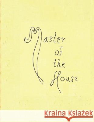 Master of the House David Adams 9781727137835 Createspace Independent Publishing Platform - książka