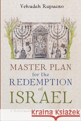 Master Plan for the Redemption of Israel Yehudah Rapuano 9781725278059 Resource Publications (CA) - książka