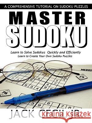 Master Sudoku Jack Ceci 9781449002763 Authorhouse - książka