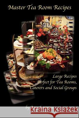 Master Tea Room Recipes Amy N. Lawrence 9780979617058 Atr Publishing - książka