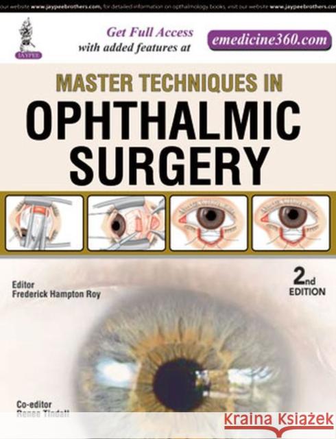 Master Techniques in Ophthalmic Surgery Frederick Hampton Roy 9789351525011 Jaypee Brothers Medical Publishers - książka