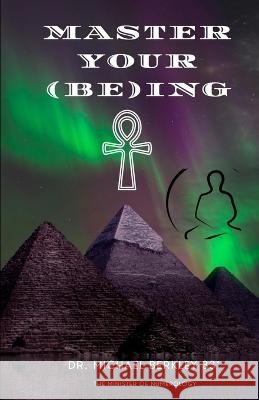 Master Your (Be)ing Michael Berkley 9781956174441 Berk Entertainment - książka