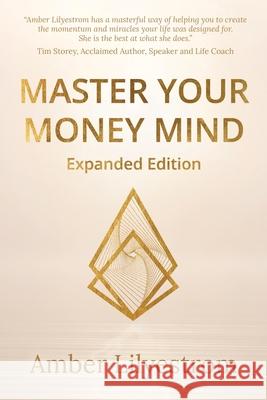 Master Your Money Mind: Expanded Edition Lilyestrom, Amber 9780645037159 Karen MC Dermott - książka