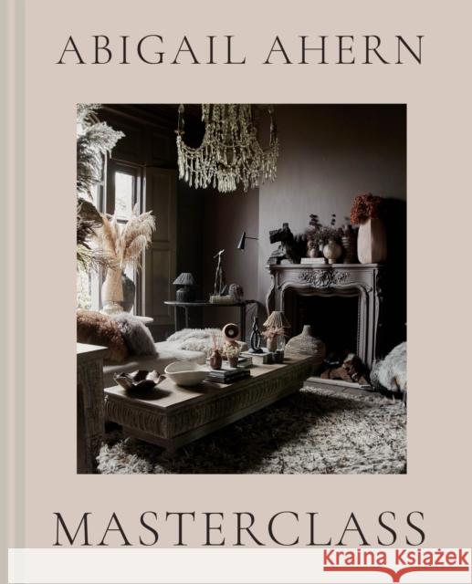 Masterclass Abigail Ahern 9781911682363 HarperCollins Publishers - książka