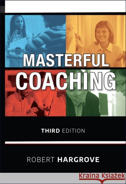 Masterful Coaching Robert Hargrove 9780470290354  - książka