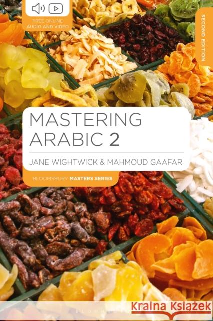 Mastering Arabic 2 Jane Wightwick Mahmoud Gaafar 9781352008500 Bloomsbury Publishing PLC - książka