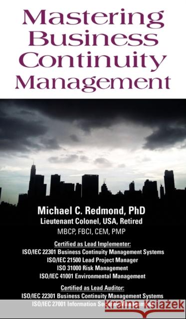 Mastering Business Continuity Management Dr Michael C. Redmon 9781634915335 Booklocker.com - książka