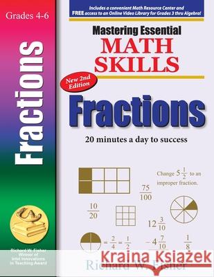 Mastering Essential Math Skills: FRACTIONS, 2nd Edition Richard Fisher 9781737263319 Math Essentials - książka