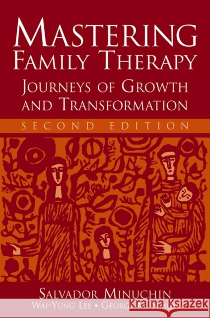 Mastering Family Therapy: Journeys of Growth and Transformation Minuchin, Salvador 9780471757726  - książka