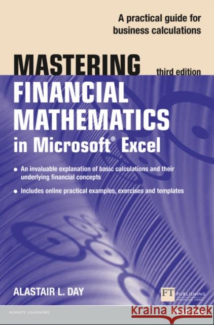 Mastering Financial Mathematics in Microsoft Excel 2013: A practical guide to business calculations Alastair Day 9781292067506 FT Press - książka