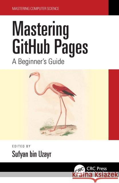 Mastering GitHub Pages: A Beginner's Guide  9781032149837 Taylor & Francis Ltd - książka