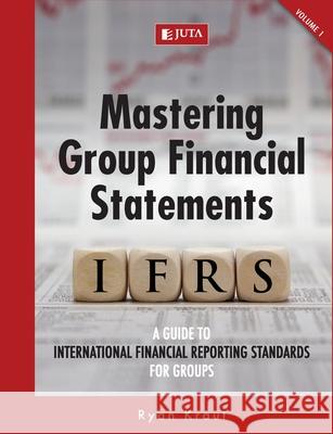 Mastering Group Financial Statements Vol 1 Ryan Kraut 9781485111894 Juta & Company Ltd - książka
