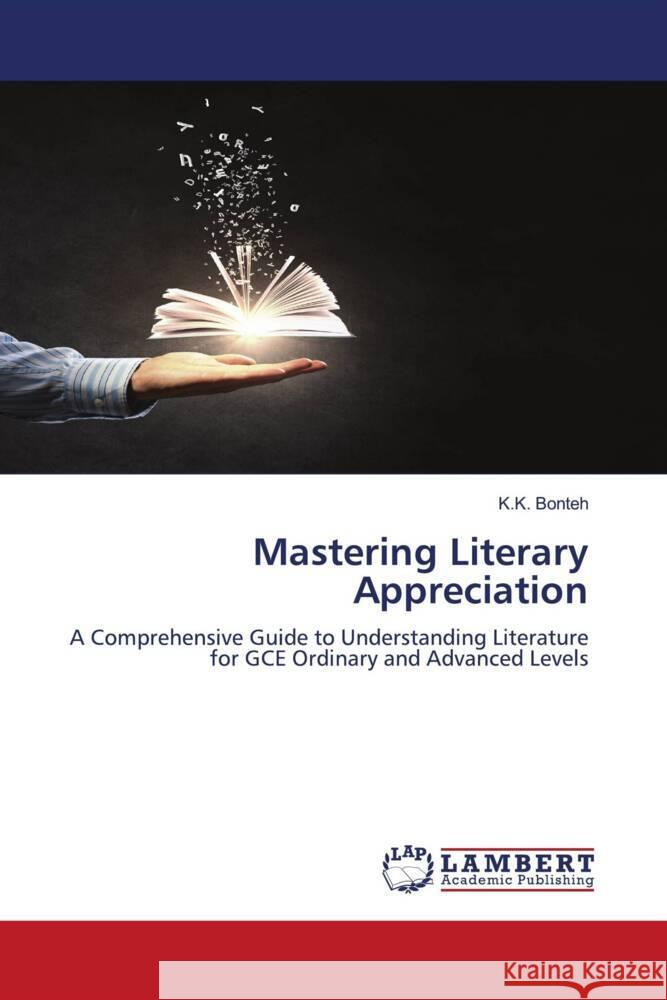 Mastering Literary Appreciation BONTEH, K.K. 9786208429980 LAP Lambert Academic Publishing - książka