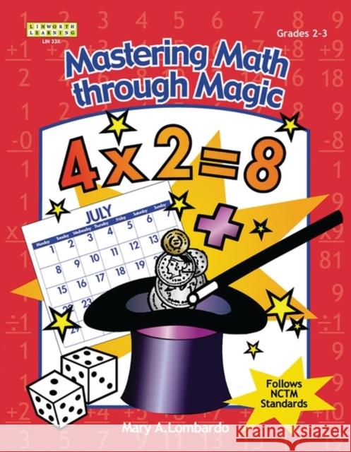 Mastering Math Through Magic, Grades 2-3 Mary A. Lombardo 9781586831332 Linworth Publishing - książka