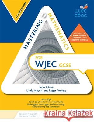 Mastering Mathematics for Wjec GCSE: Foundation Roger Porkess 9781471856372 Hodder Education - książka