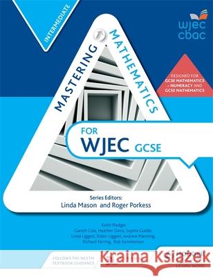 Mastering Mathematics for Wjec GCSE: Intermediate Roger Porkess 9781471856518 Hodder Education - książka