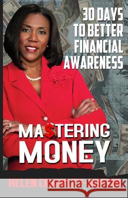 Mastering Money: 30-day Devotional Guide to Financial Awareness Crawley-Austin, Helen Marie 9781508700616 Createspace - książka