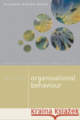 Mastering Organisational Behaviour Richard Pettinger 9780333792797  - książka