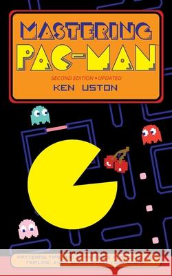 Mastering Pac-Man Ken Uston 9781648372735 Echo Point Books & Media, LLC - książka