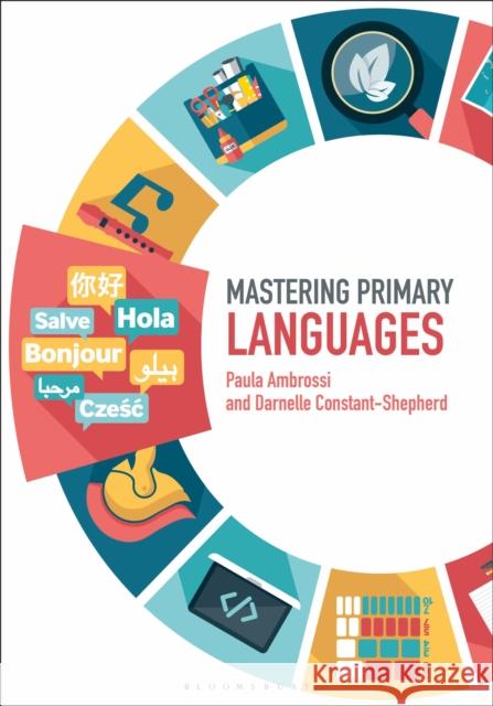 Mastering Primary Languages Paula Ambrossi Darnelle Constant-Shepherd James Archer 9781474296632 Bloomsbury Academic - książka