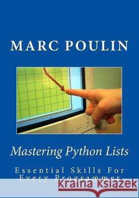 Mastering Python Lists Marc Poulin 9781519586070 Createspace Independent Publishing Platform - książka