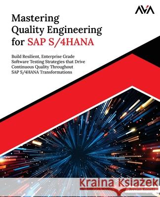 Mastering Quality Engineering for SAP S/4HANA Jeevan Koneti 9789349888883 Orange Education Pvt Ltd - książka
