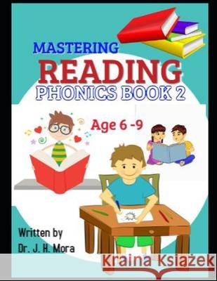 Mastering Reading Phonics Book 2 Janelle Holly Mora 9798477955206 Independently Published - książka