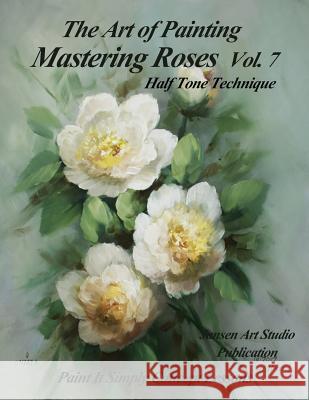 Mastering Roses Vol. 7: Casual Elegance Jansen Art Studio David Janse 9781974339129 Createspace Independent Publishing Platform - książka