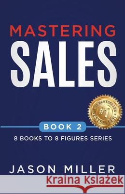 Mastering Sales Jason Miller 9781957217437 Strategic Advisor Board - książka