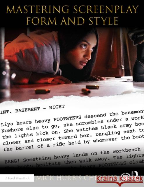 Mastering Screenplay Form and Style Mick (Hunter College, City University of New York, USA) Hurbis-Cherrier 9781138666429 Routledge - książka