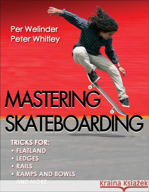 Mastering Skateboarding Per Welinder 9780736095990 Human Kinetics Publishers - książka